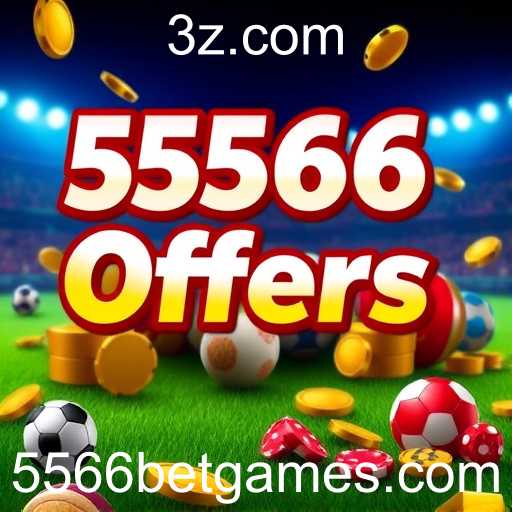 Atrações Imperdíveis na Categoria 'Special Offers' do 5566bet